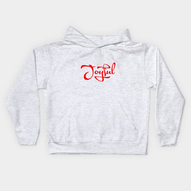 Joyful Kids Hoodie by Family of siblings